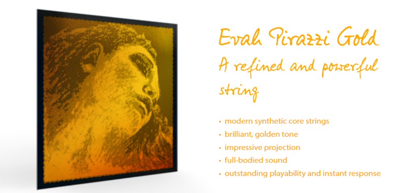 Pirastro Evah Pirazzi Gold Violin Strings Features